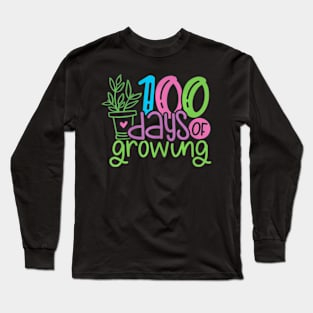 100 Days Of Growing Plant 100 Days Of School Teacher Long Sleeve T-Shirt